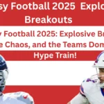 Fantasy Football 2025 Explosive Breakouts