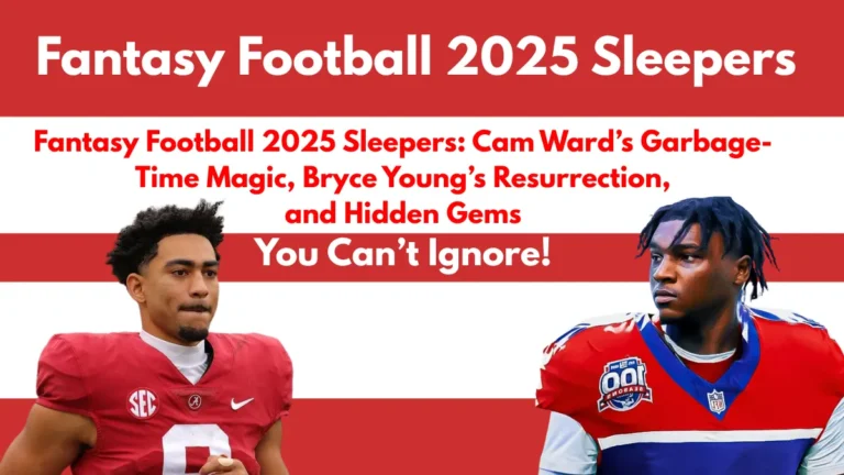 Fantasy Football 2025 Sleepers